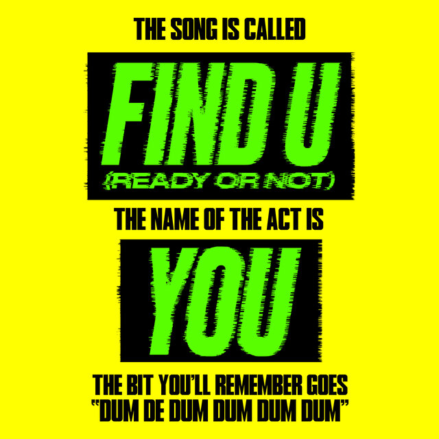 Find U (Ready Or Not)