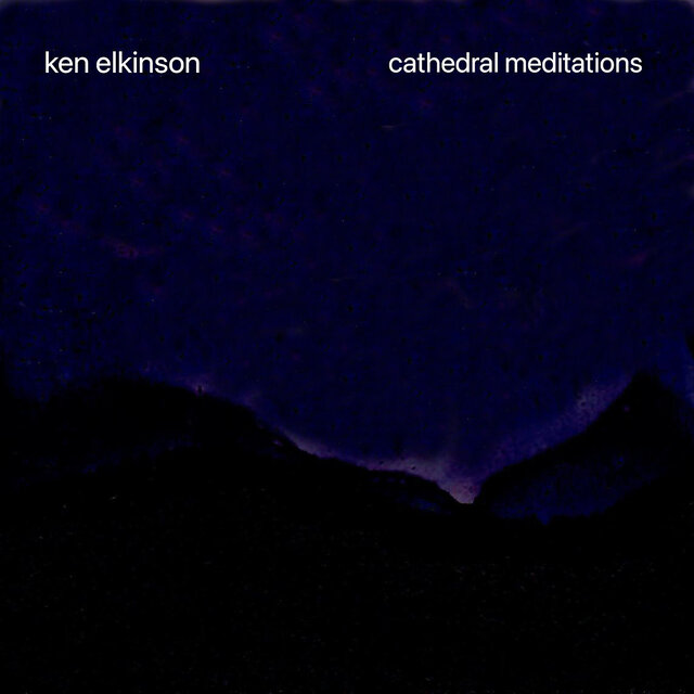 Cathedral Meditations