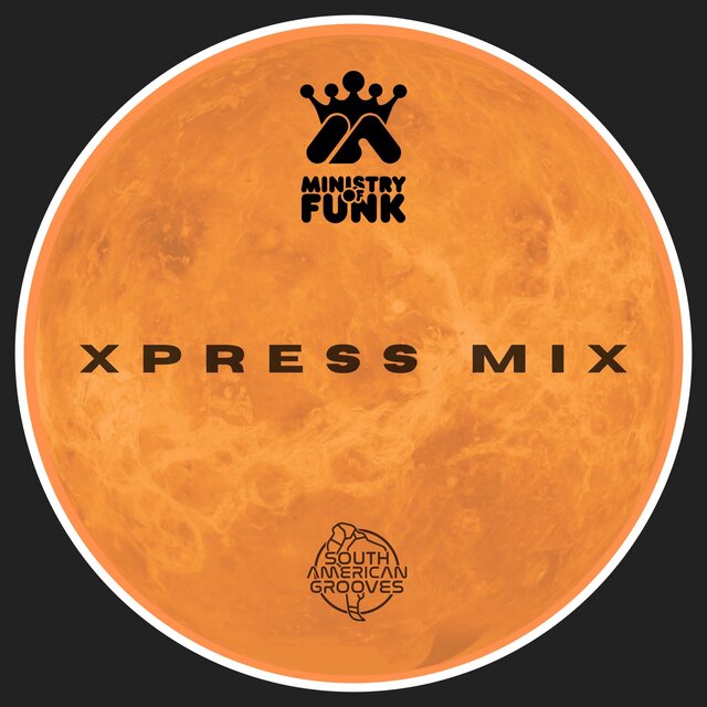 Xpress Mix selected Ministry Of Funk