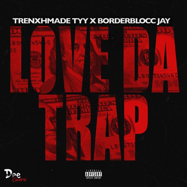 Love Da Trap (feat. BorderBlocc Jay)
