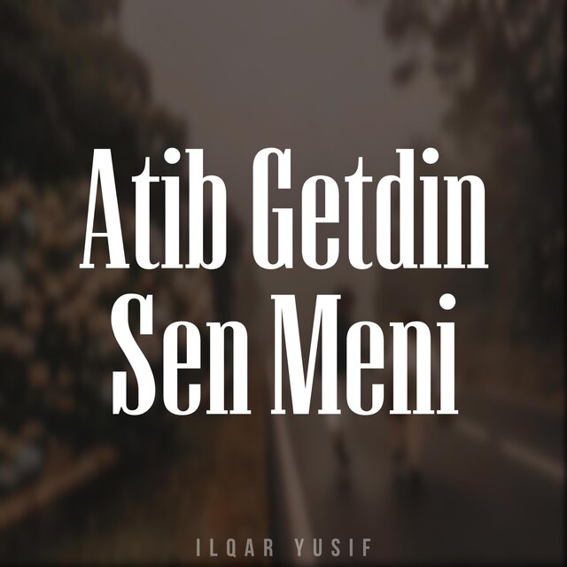 Atib Getdin Sen Meni