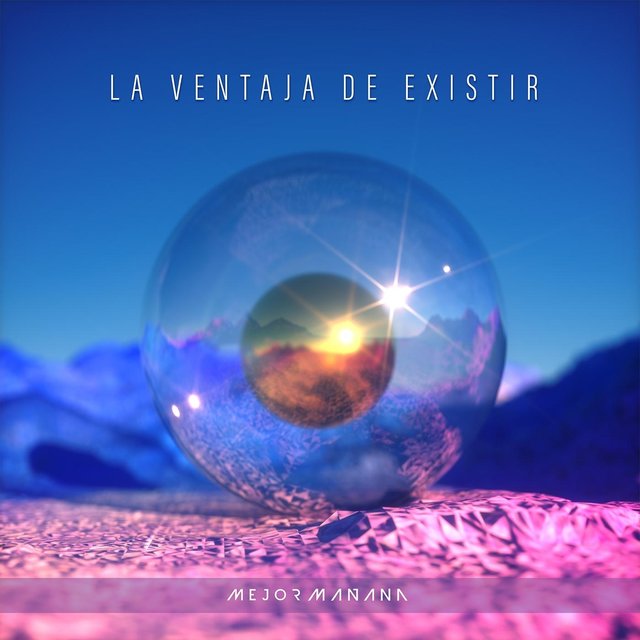 La Ventaja de Existir