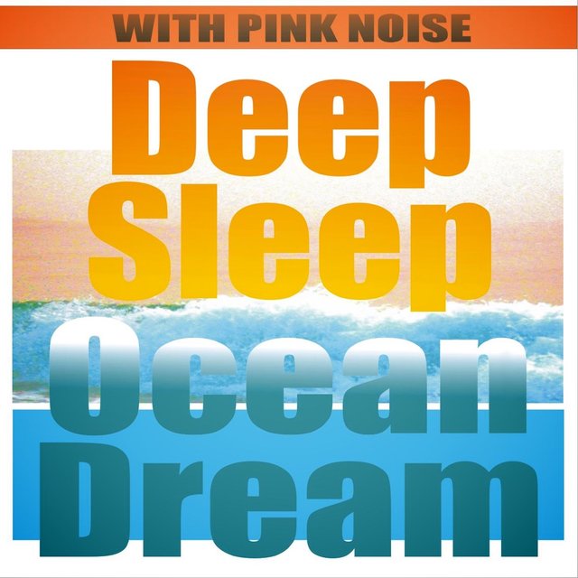 Deep Sleep Ocean Dream with Pink Noise Therapy