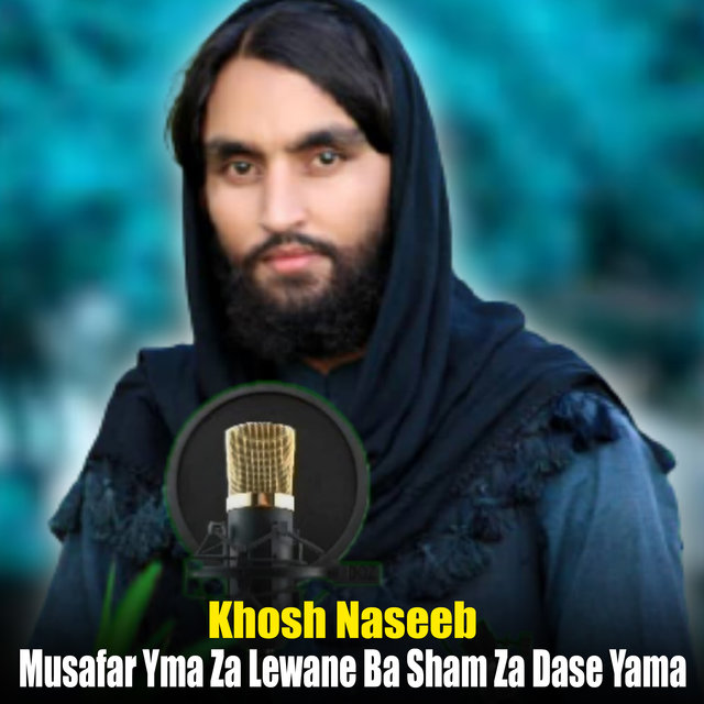 Musafar Yma Za Lewane Ba Sham Za Dase Yama