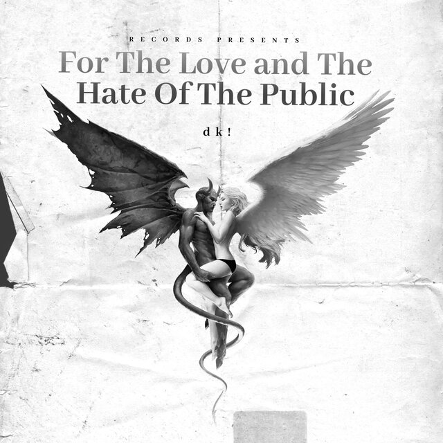 For the Love and the Hate of the Public