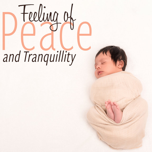 Feeling of Peace and Tranquillity