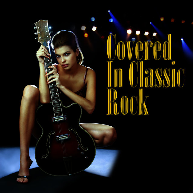 Covered In Classic Rock