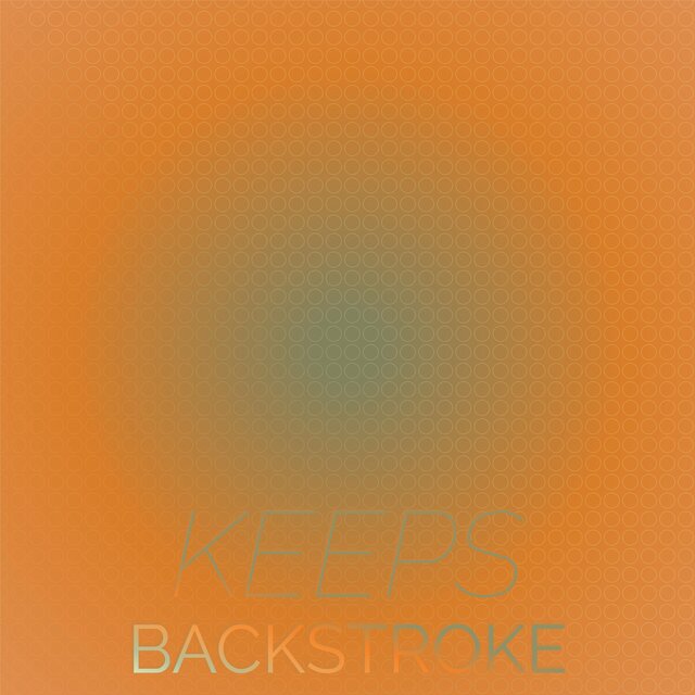 Keeps Backstroke