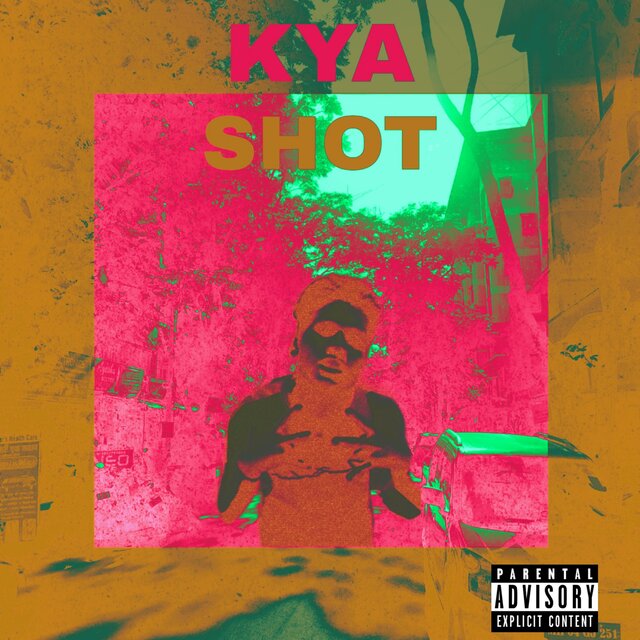 KYA SHOT
