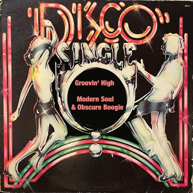 Groovin' High (Modern Soul & Obscure Boogie) by Various Artists on