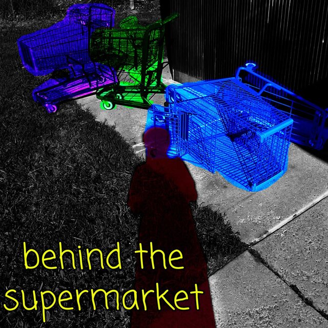 behind the supermarket (2024 Remaster)