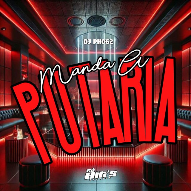 Manda a Putaria (Eletrofunk)