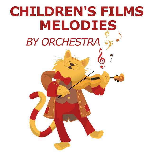 Children's Films Melodies (by Orchestra)