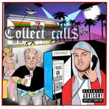 Collect Calls (feat. Fat Nick)