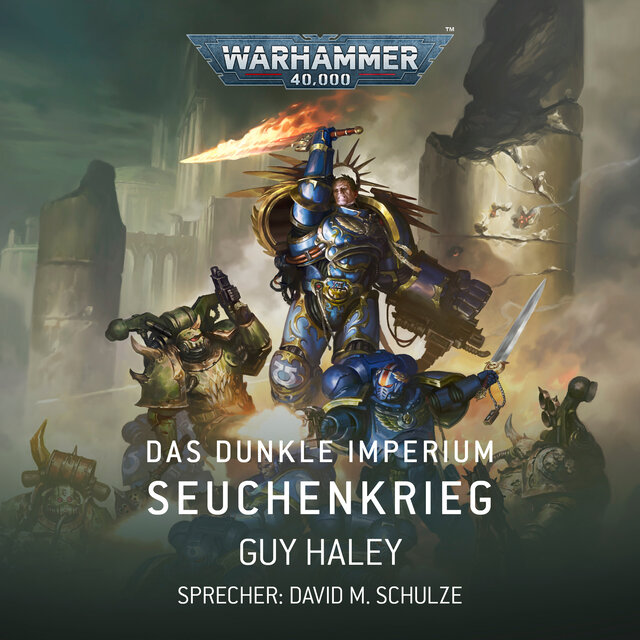 Seuchenkrieg - Warhammer 40.000: Das Dunkle Imperium 2 (Ungekürzt)