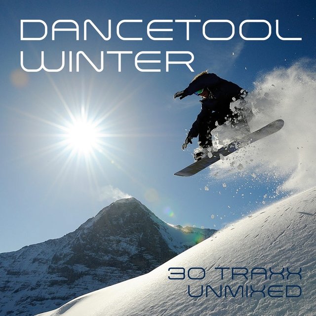 Dancetool Winter (30 Traxx Unmixed)