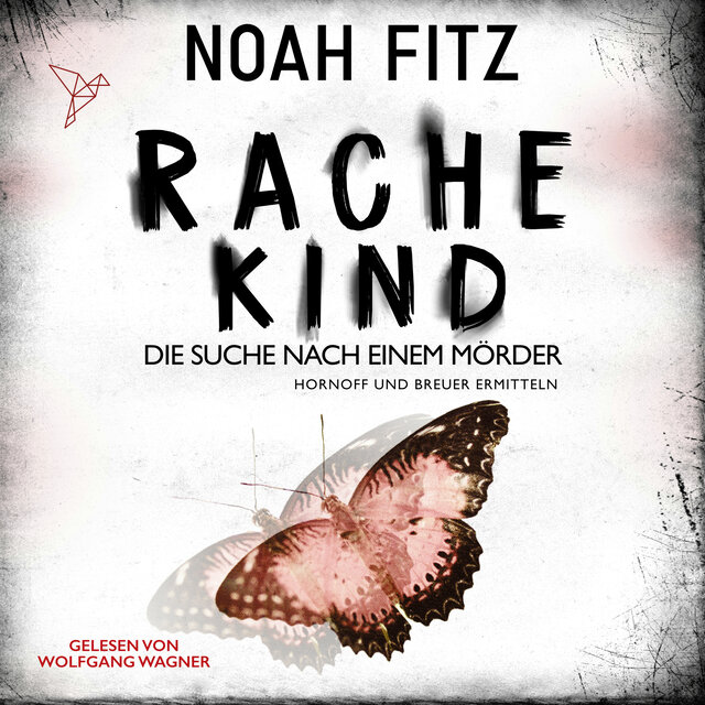 Rachekind - Johannes-Hornoff-Thriller, Band 15 (Ungekürzt)