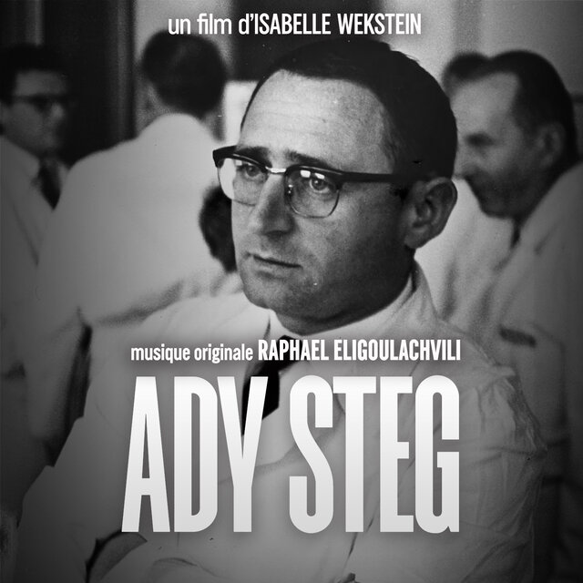 Ady Steg (Bande originale du documentaire d'Isabelle Wekstein)