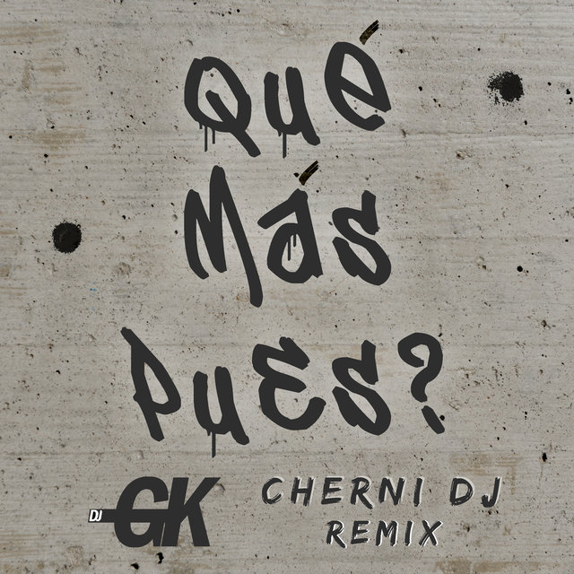 Qué Más Pues? - Remix