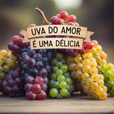 UVA DO AMOR É UMA DELICIA