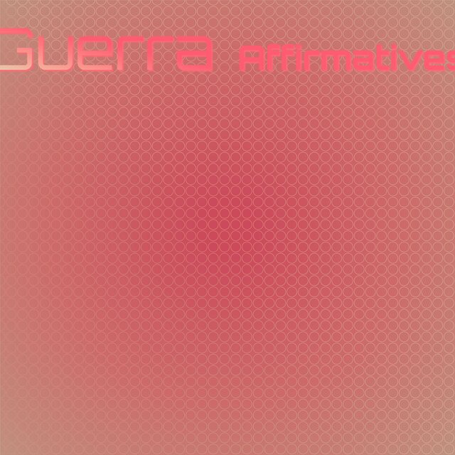Guerra Affirmatives