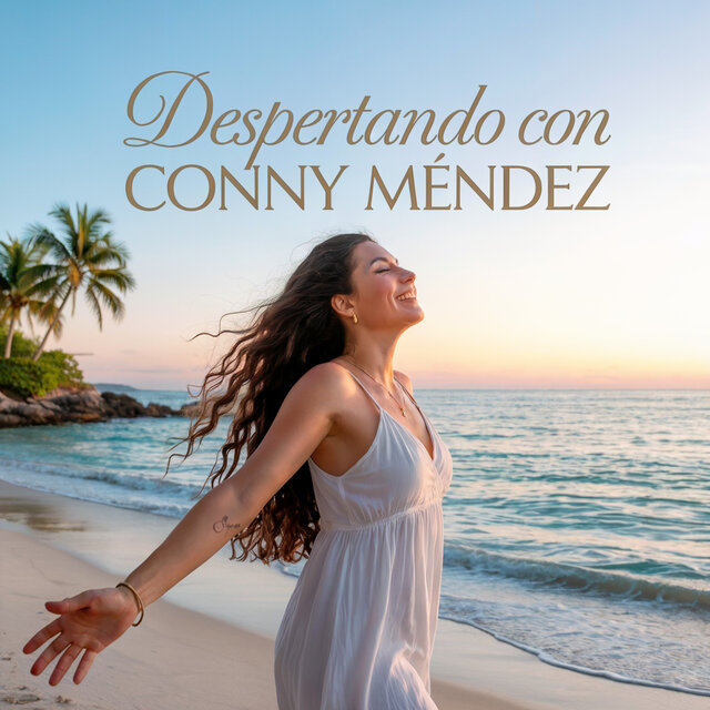 Despertando con Conny Mendez
