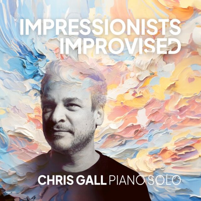 Impressionists Improvised
Chris Gall