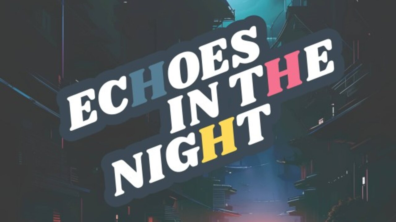 Echoes in the Night