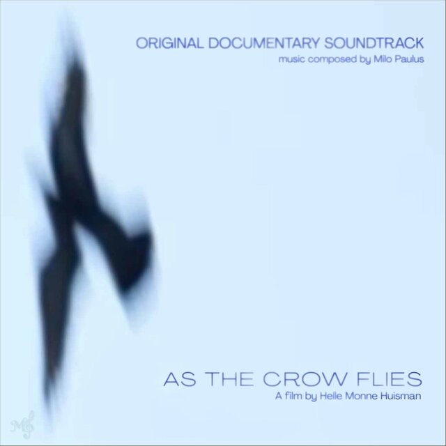 As the Crow Flies (Original Documentary Soundtrack)