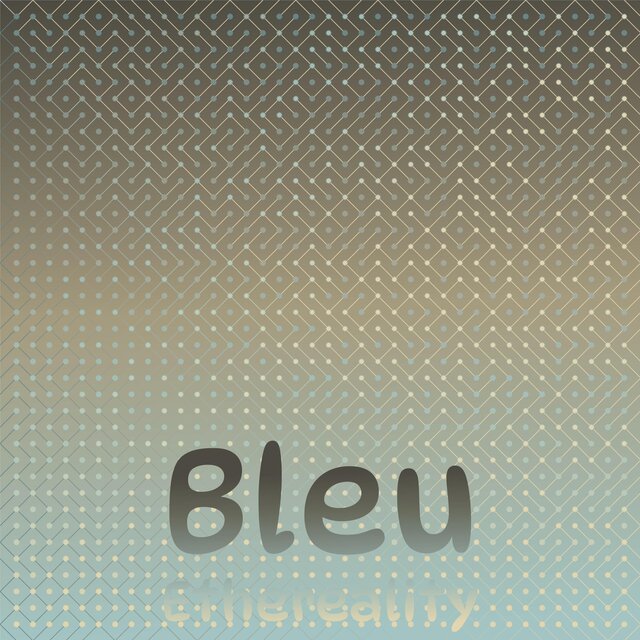 Bleu Ethereality