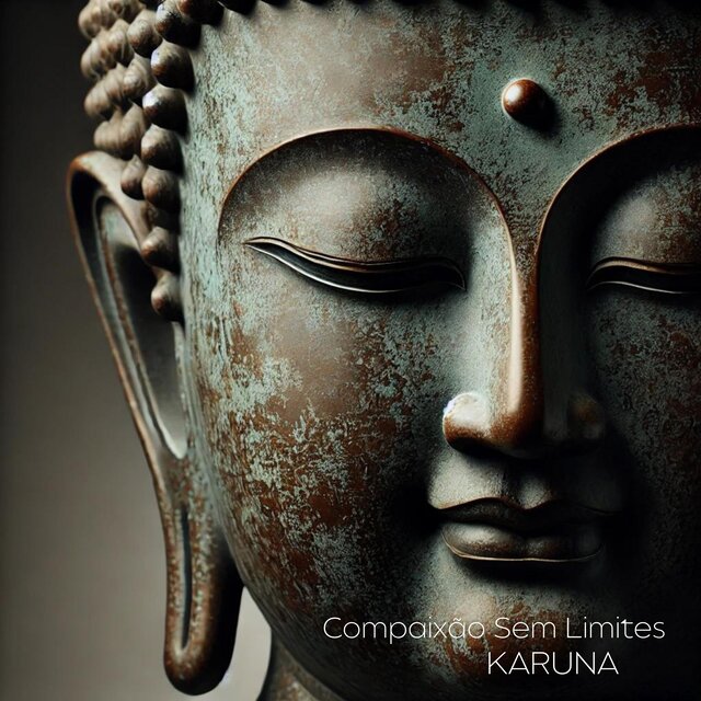 Compaixão Sem Limites (O Som da Meditação Karuna e a Porta da Mente Tranquila)