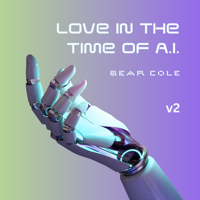 Love in the Time of A.I. (v2)