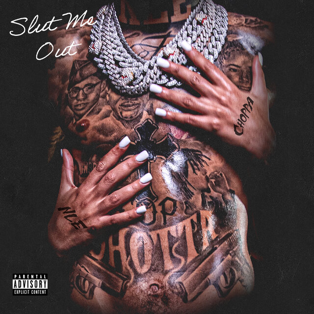 SLUT ME OUT by NLE Choppa on TIDAL