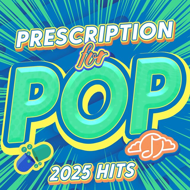 Cover art for album Prescription for Pop: 2025 Hits by Gentle Love