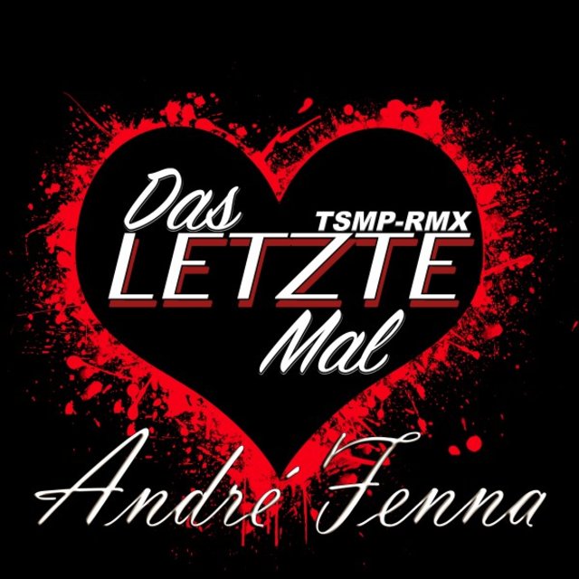 Das letzte Mal (Tsmp Remix)