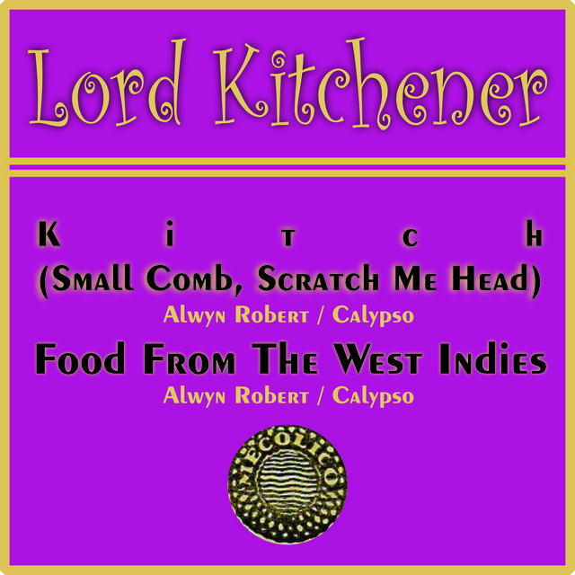 Lord Kitchener - Kitch (Small Comb, Scratch Me Head)
