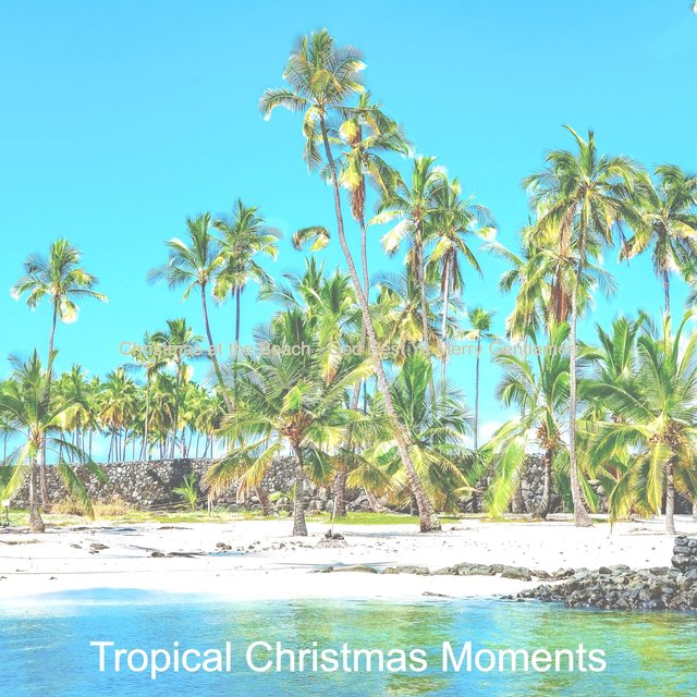 Christmas at the Beach - God Rest Ye Merry Gentlemen