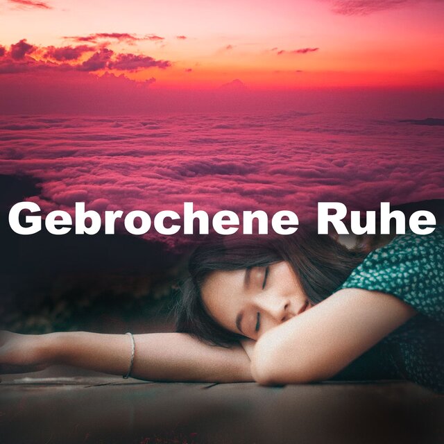 Gebrochene Ruhe