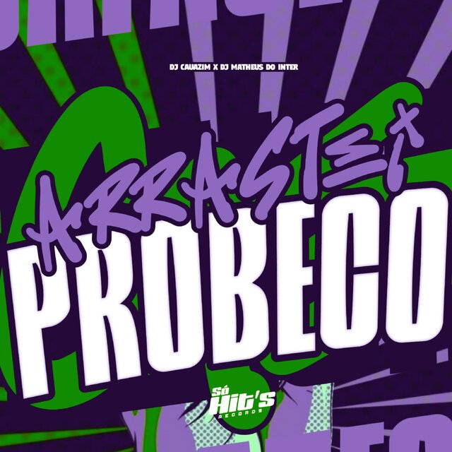 Arrastei Pro Beco