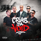 Crias da Void