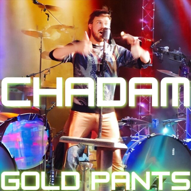CHADAM: Gold Pants