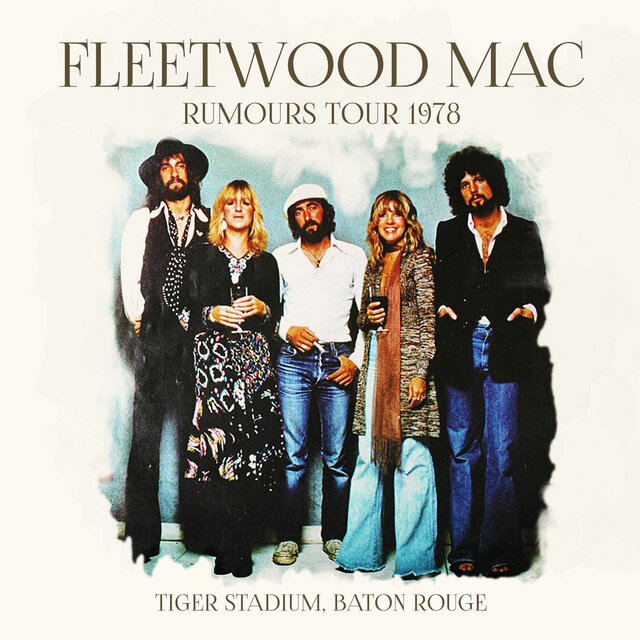 Rumours Tour 1978 - Tiger Stadium, Baton Rouge (Live)