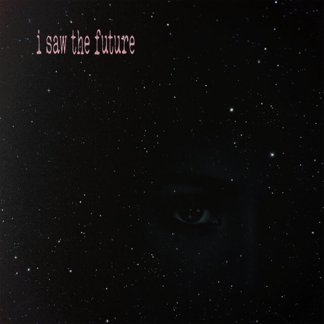 I Saw The Future