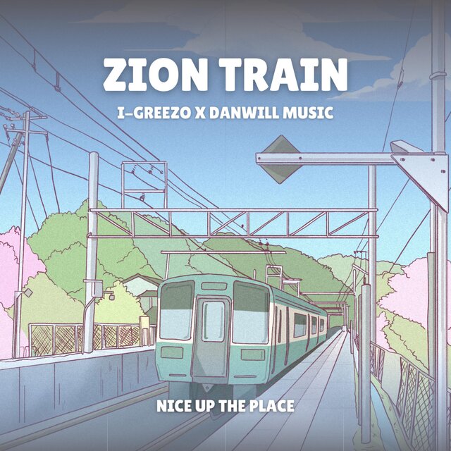 Zion Train (feat. Danwill Music)