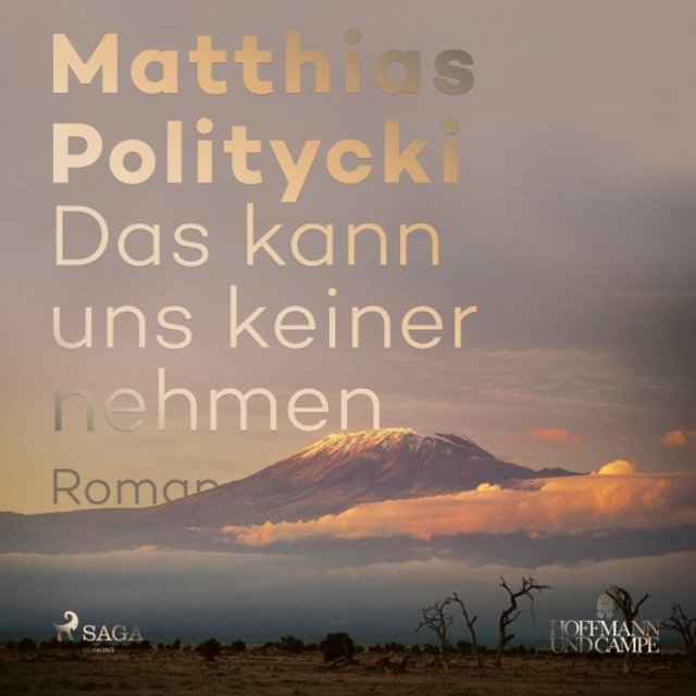 Das kann uns keiner nehmen (Roman)