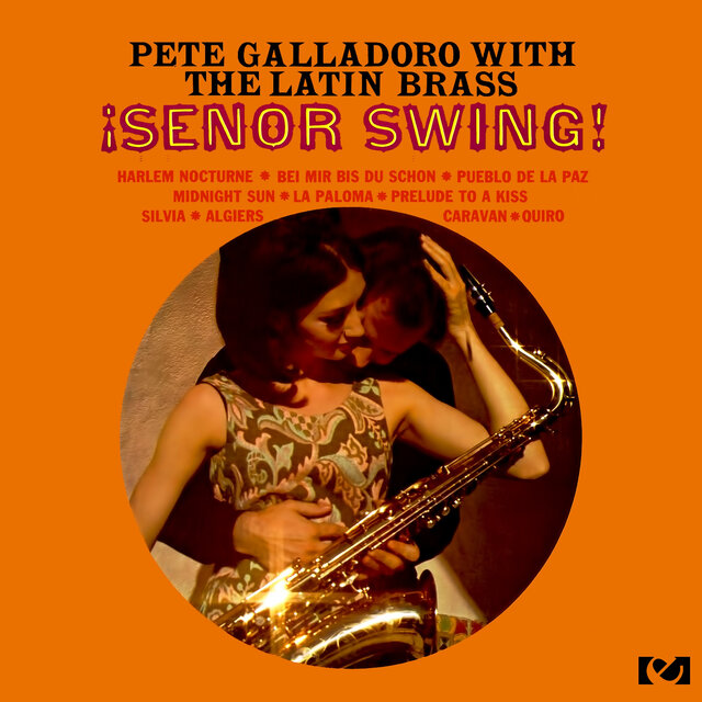 Cover art for album Señor Swing by Pete Galladoro, The Latin Brass