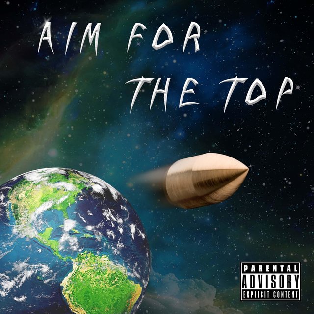 Aim For The Top (feat. Mr1MoreRound)