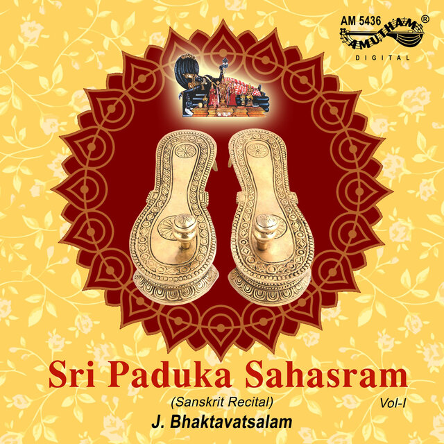 Sri Paduka Sahasram, Vol. 1