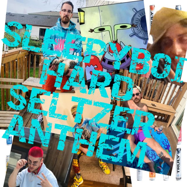 Hard Seltzer Anthem