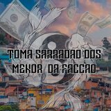 Toma sarradao dos menor da faccao